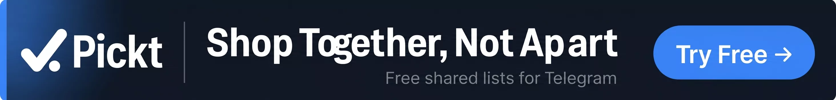 แบนเนอร์กว้าง Pickt — แอปรายการช้อปปิ้งแบบร่วมมือสำหรับ Telegram
